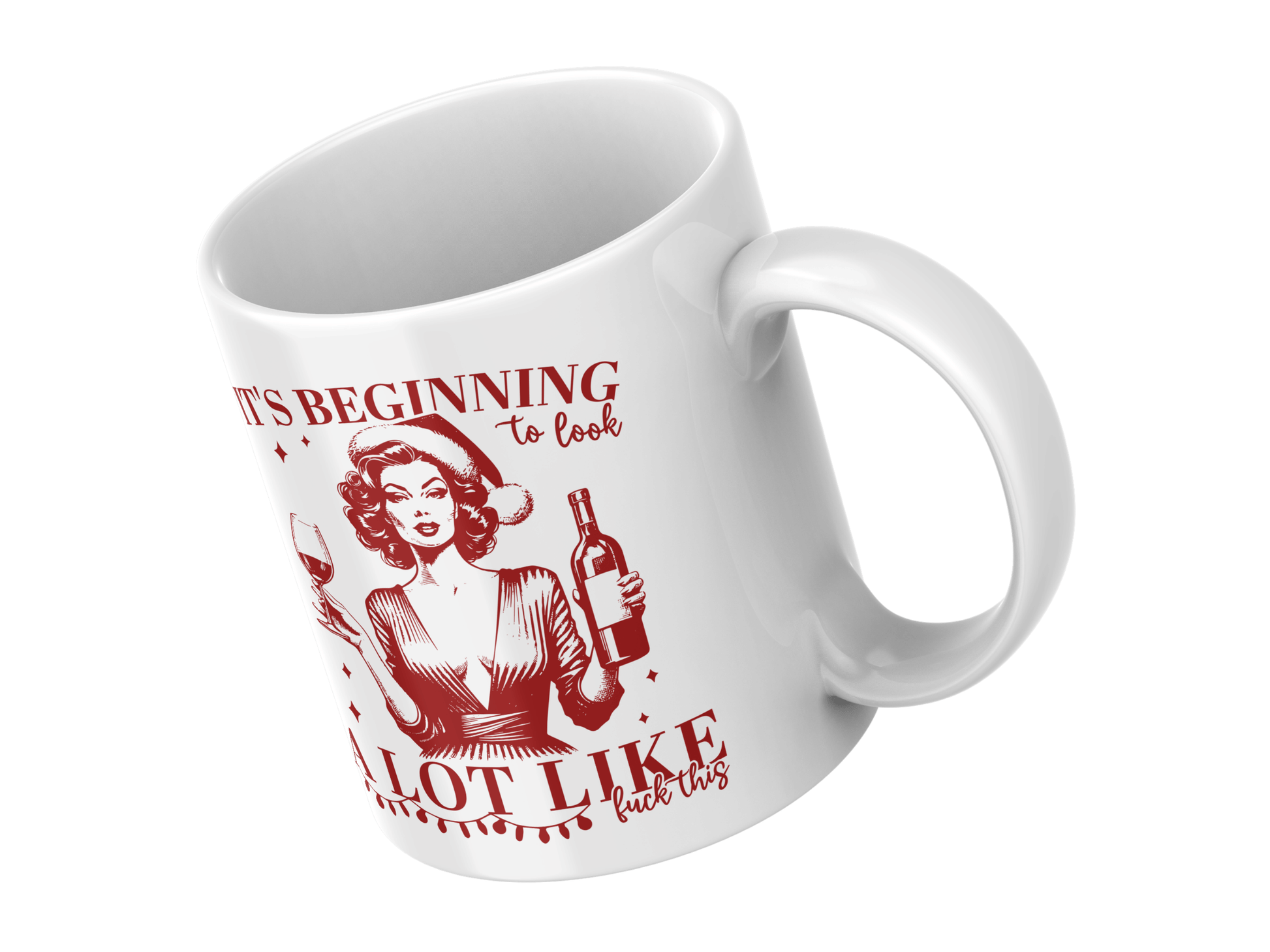 It’s Beginning to Look a Lot Like F*ck This — 11oz Holiday Mug