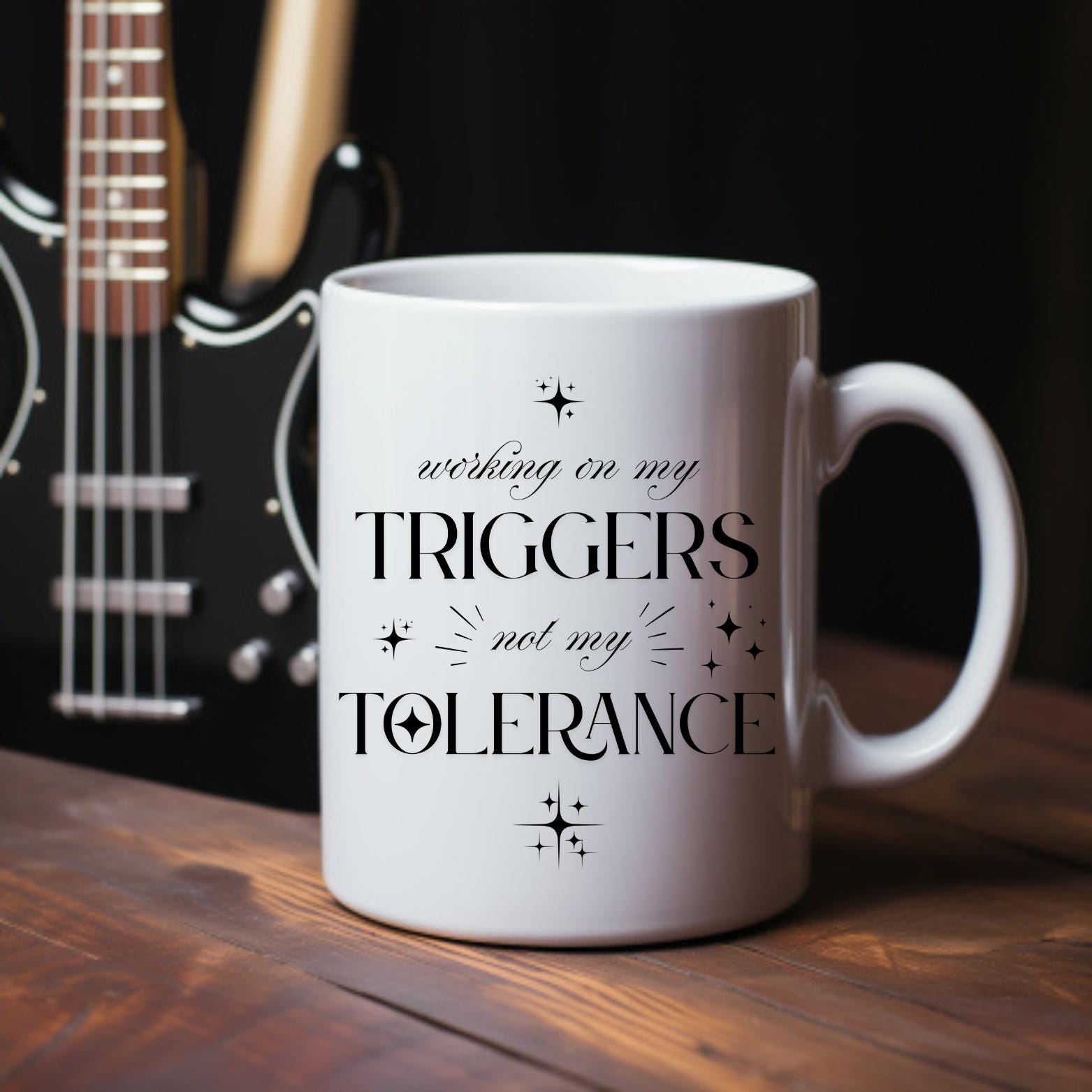 "Working on My Triggers, Not My Tolerance" - 11oz Mug