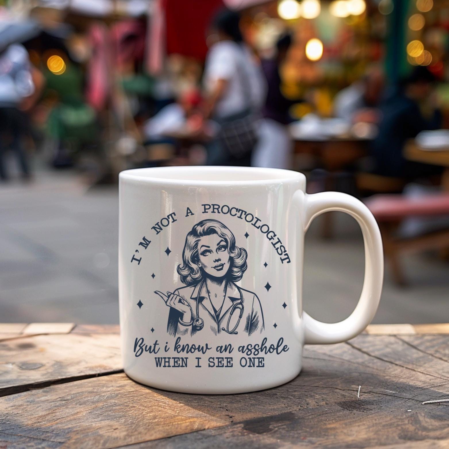 Not a Proctologist Mug  Retro Sass - 11oz Ceramic Mug