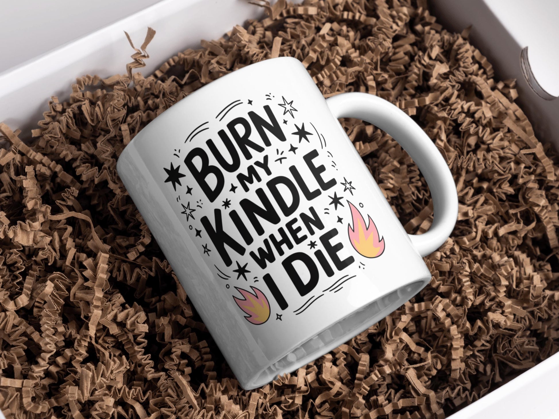 Burn My Kindle When I Die  11oz Coffee Mug