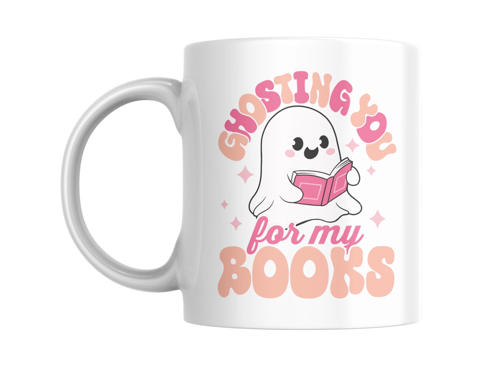 Ghosting You For My Books  11oz Coffee Mug