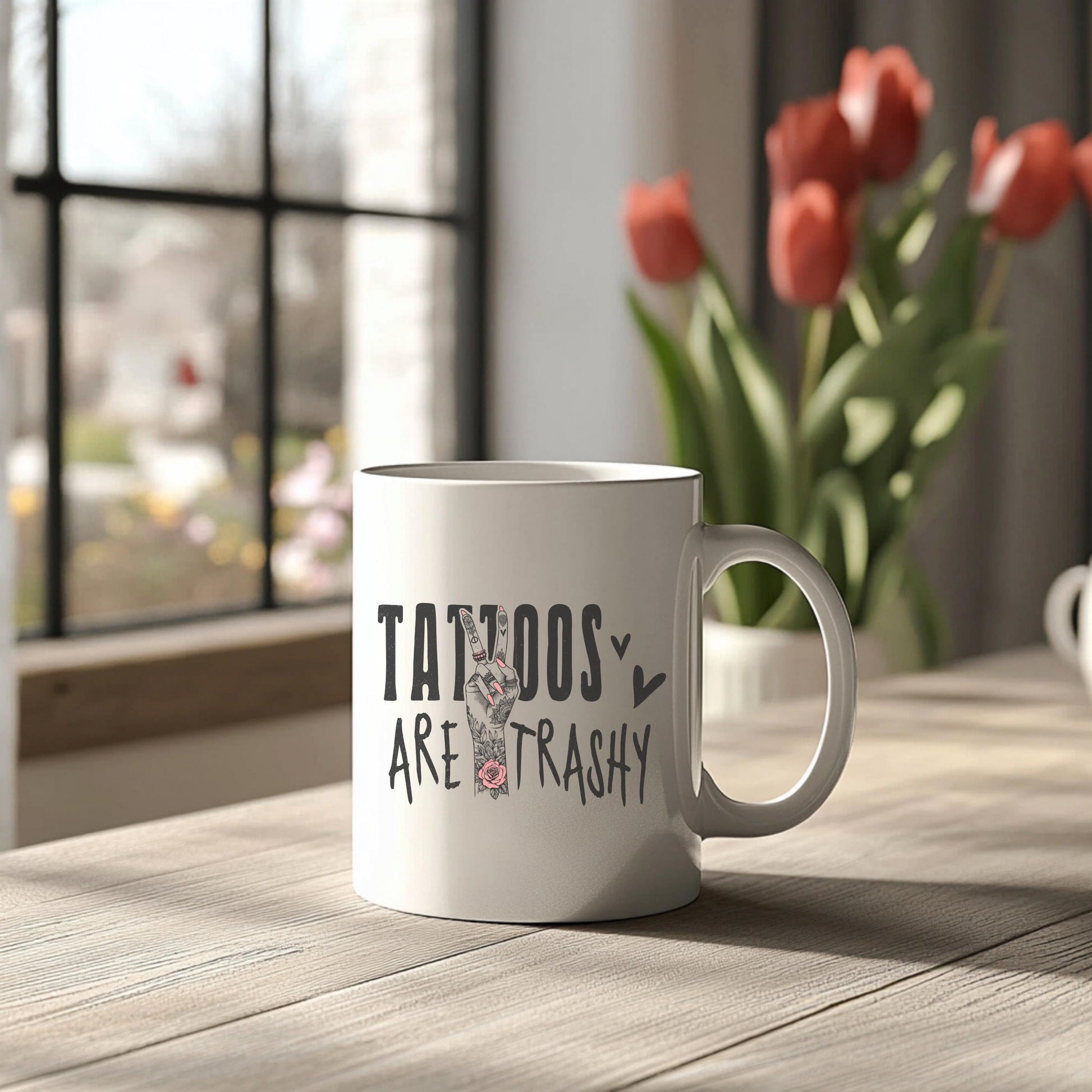 Tattoos Are Trashy - 11oz Ceramic Mug