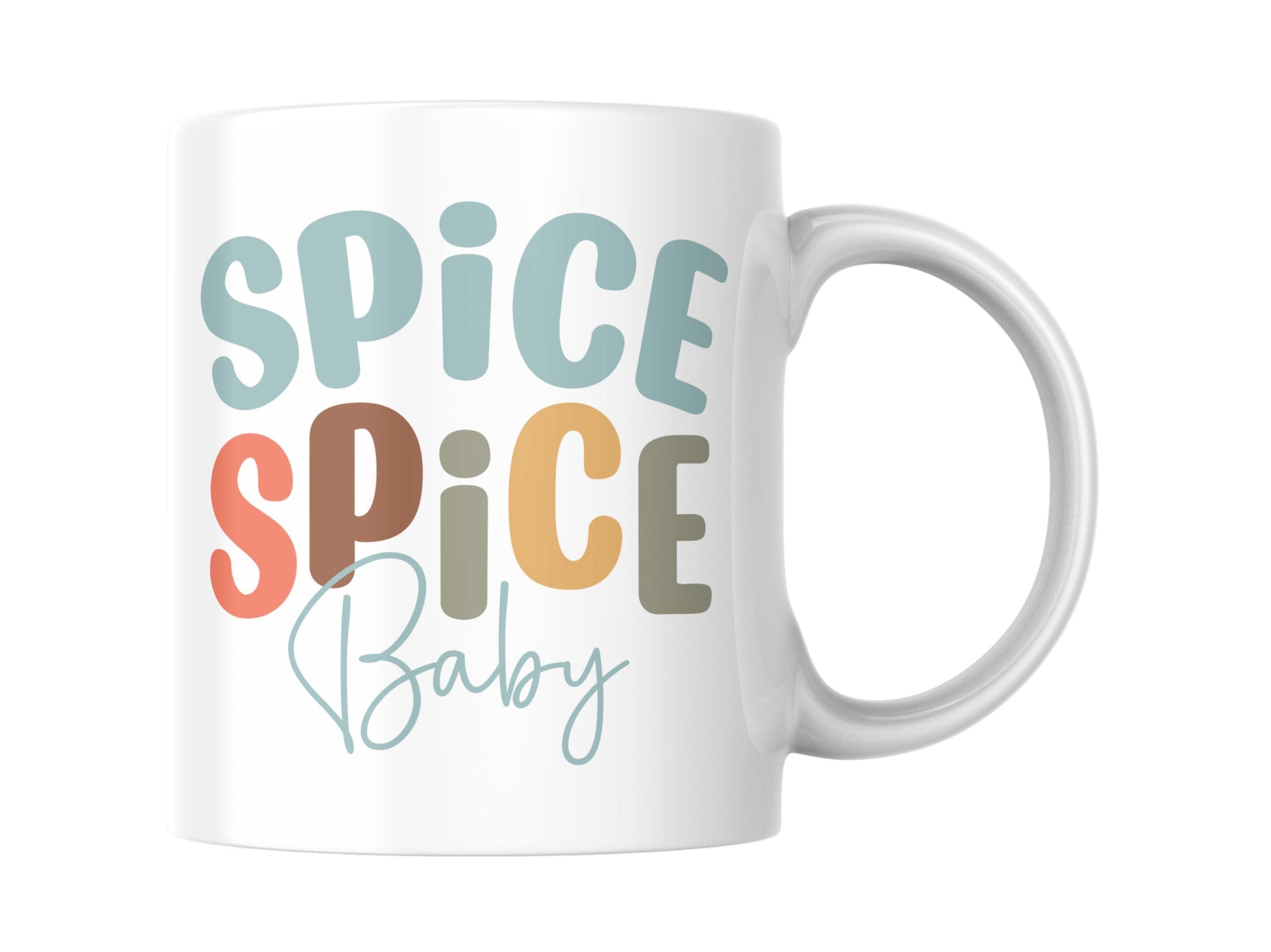 Spice Spice Baby - 11oz Coffee Mug