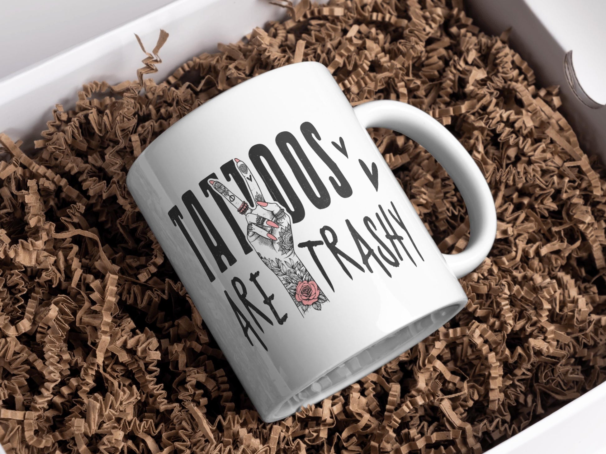 Tattoos Are Trashy - 11oz Ceramic Mug