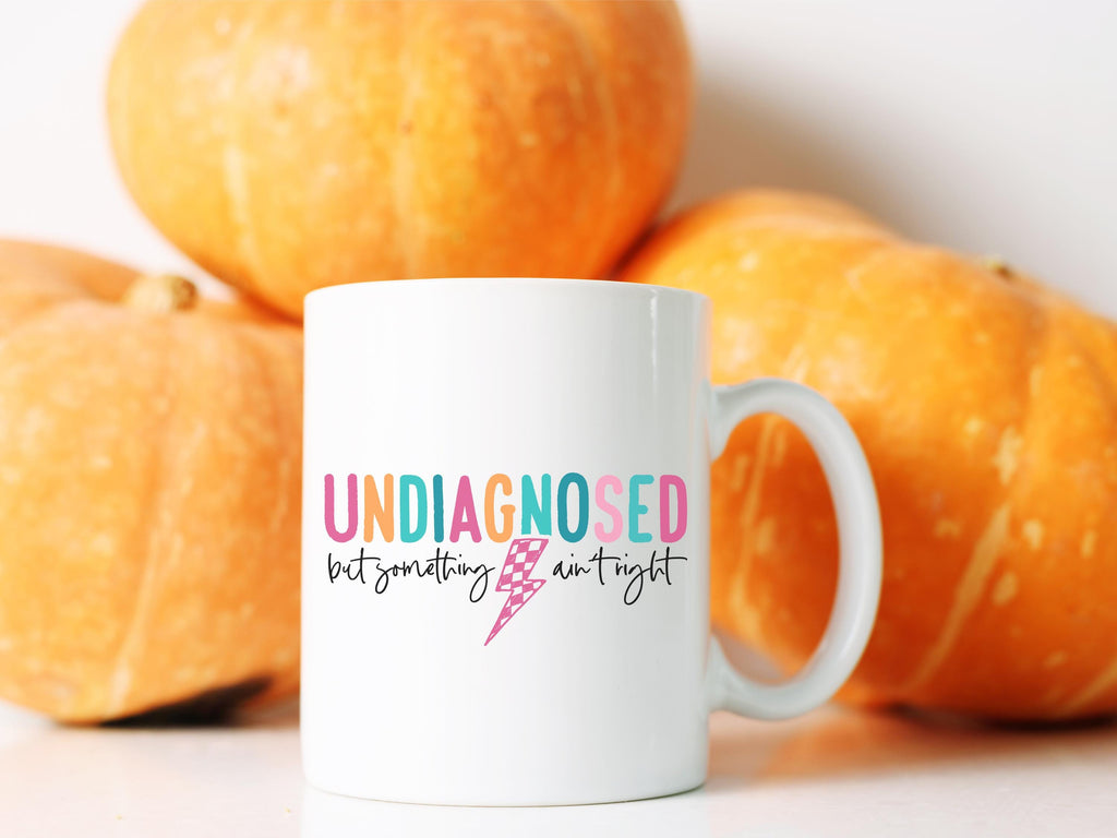 Undiagnosed: 11oz Coffee Mug