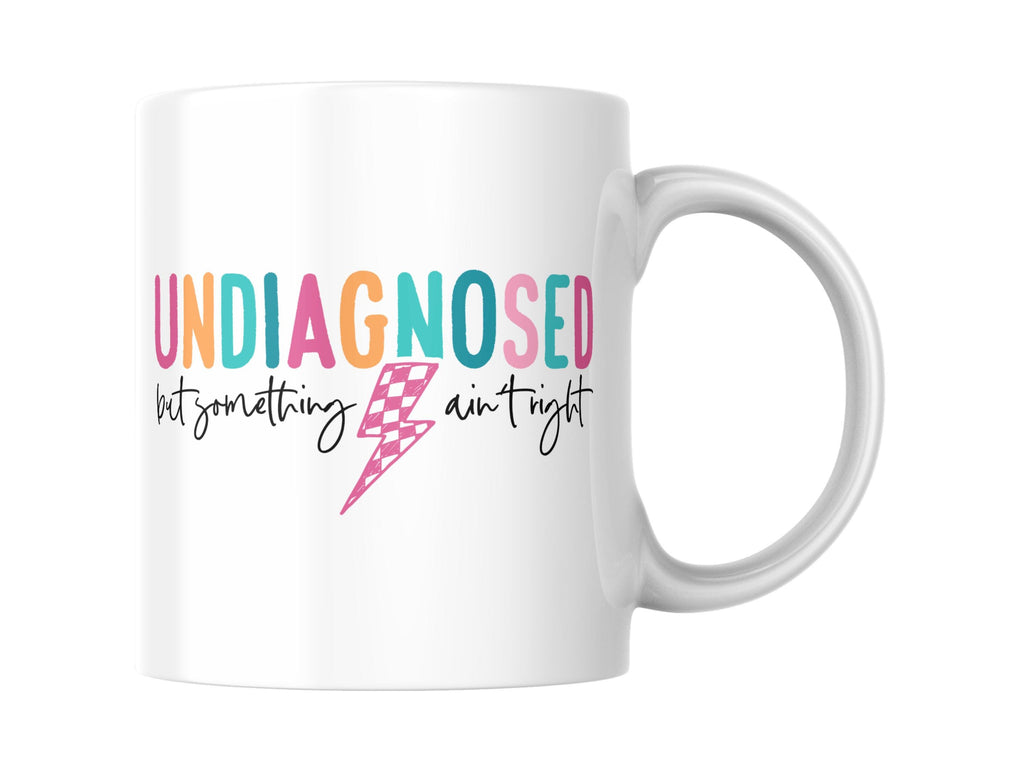 Undiagnosed: 11oz Coffee Mug