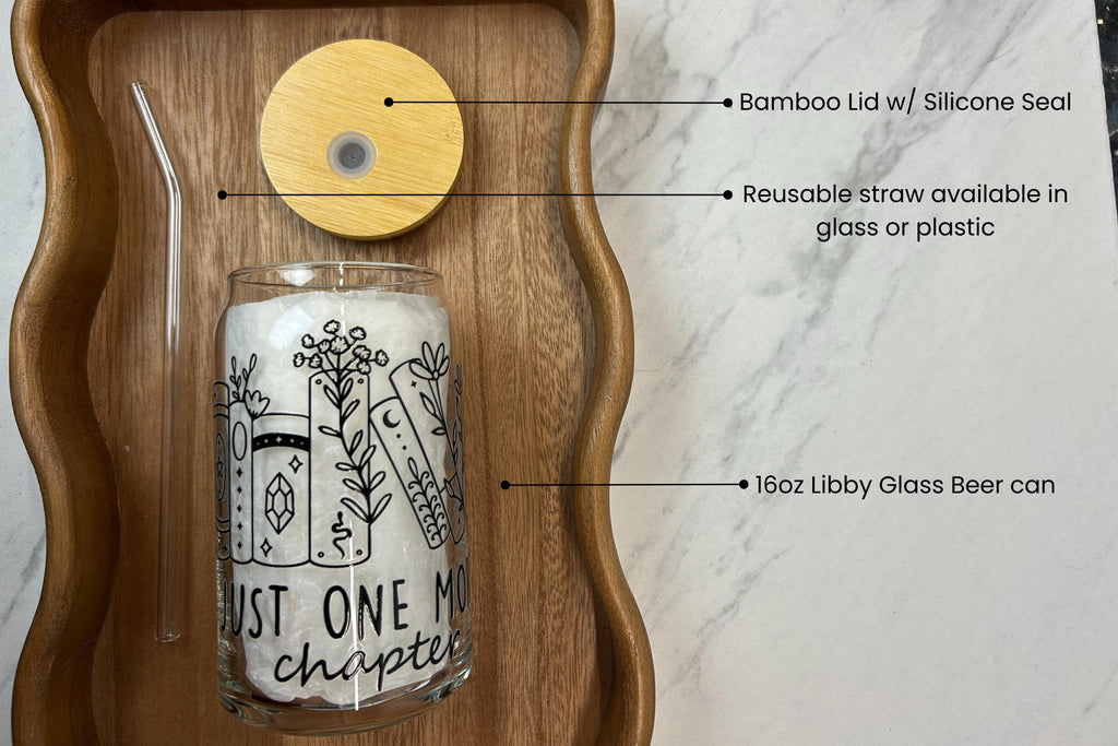 Just One More Chapter: 16oz Glass Can Cup