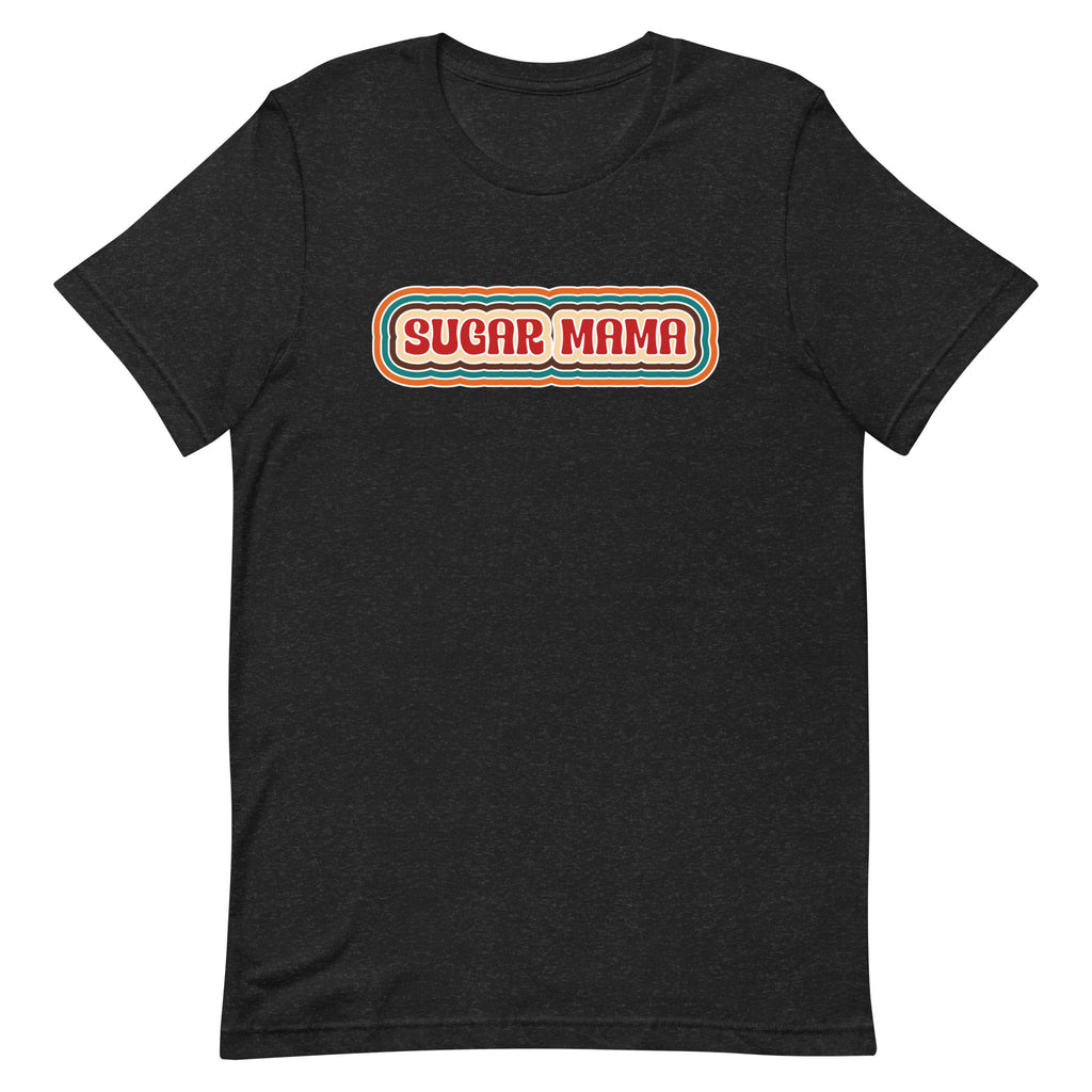 Sugar Mama T-Shirt