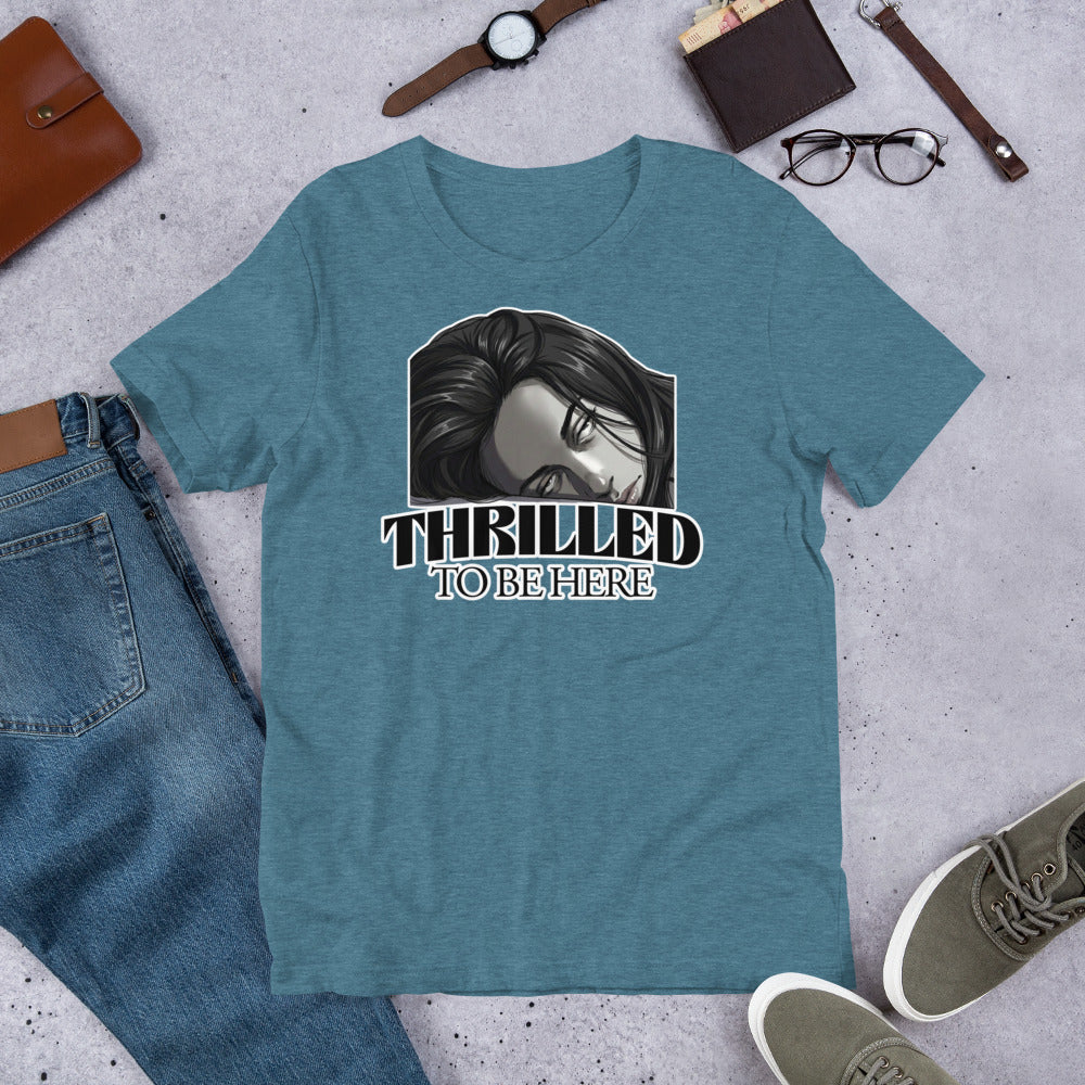 Thrilled to Be Here T-Shirt