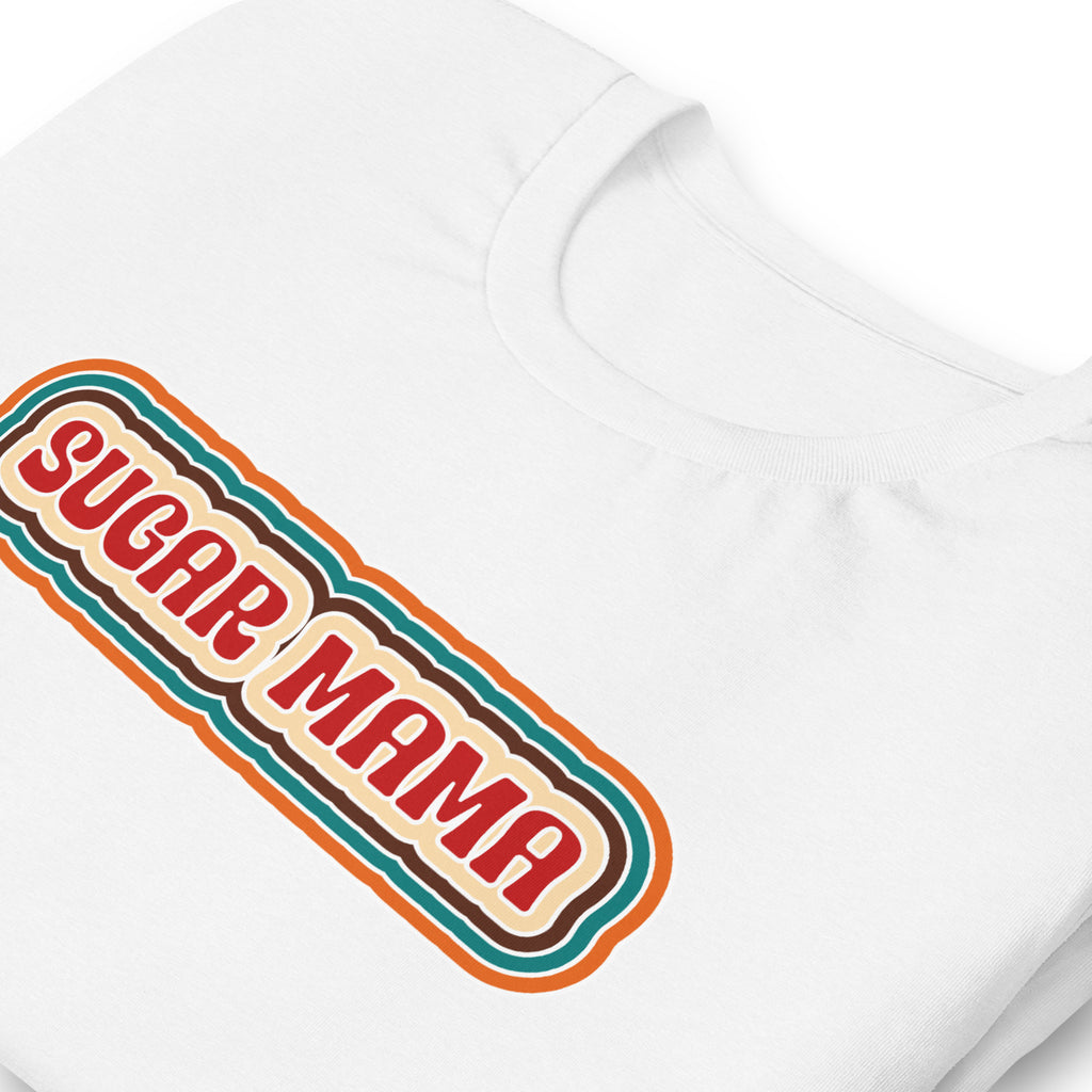 Sugar Mama T-Shirt
