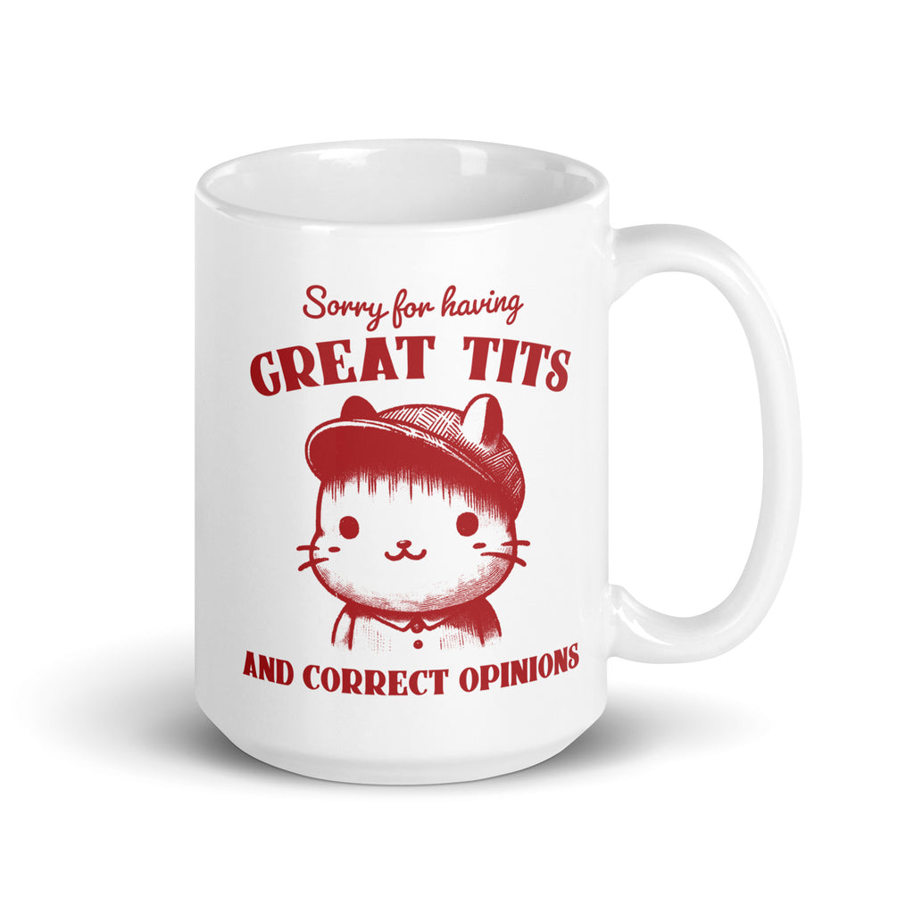 Sorry for Having Great Tits and Correct Opinions
