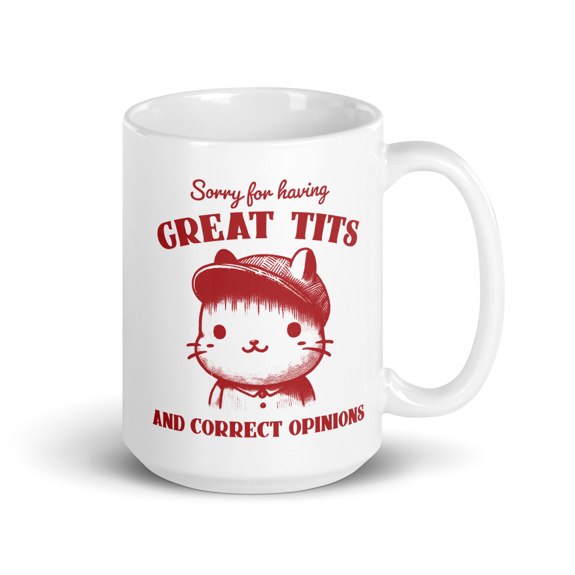 Sorry for Having Great Tits and Correct Opinions