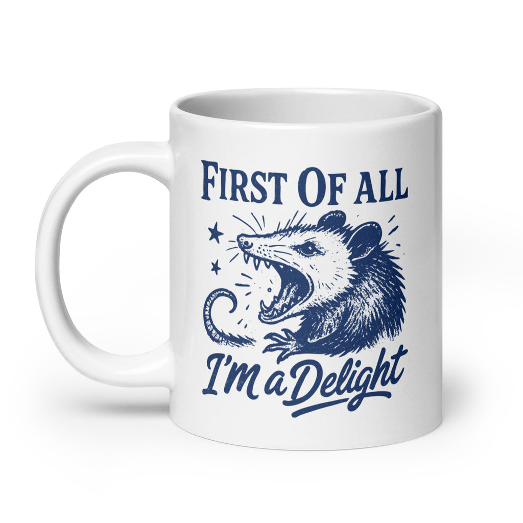 First of All I'm a Delight