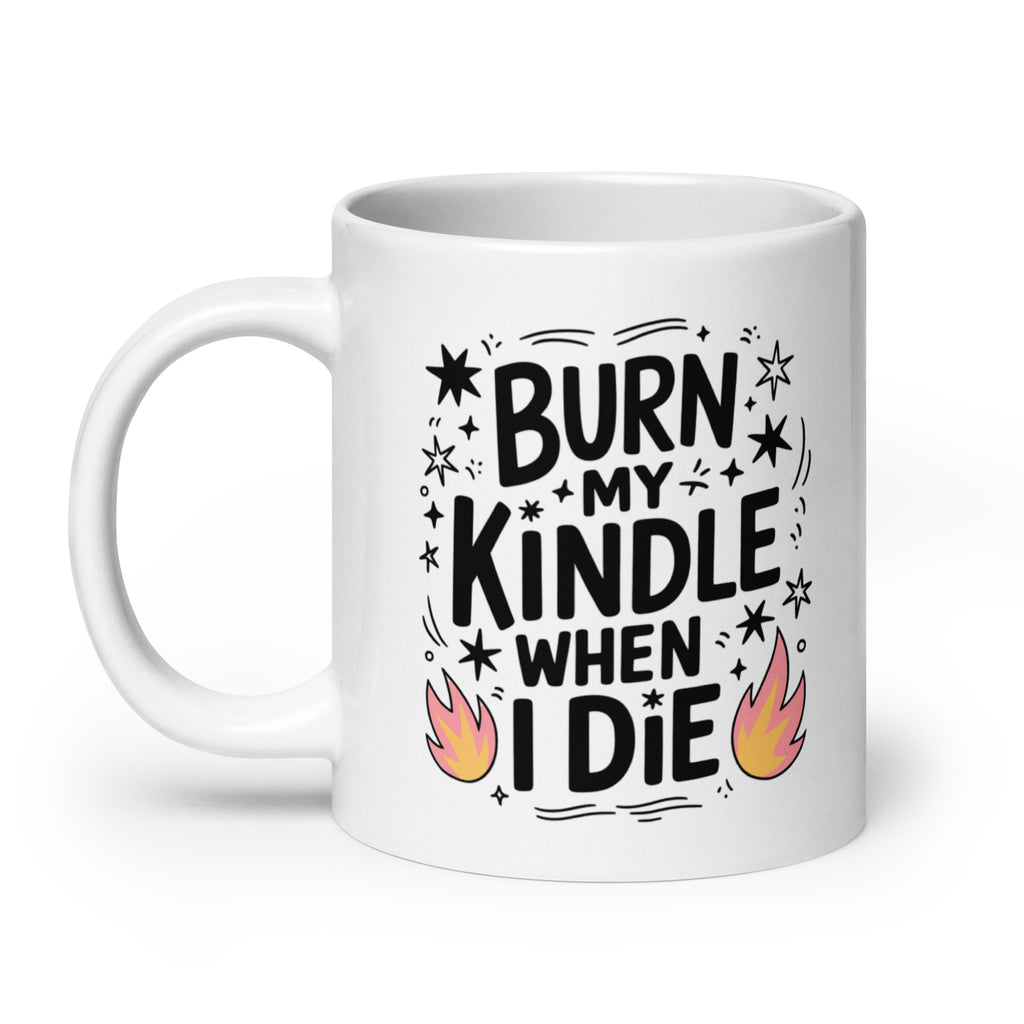 Burn My Kindle When I Die