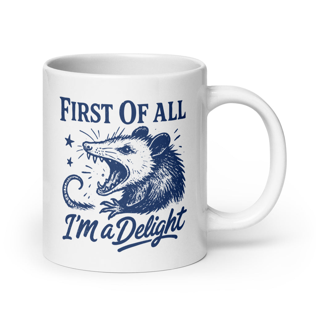 First of All I'm a Delight