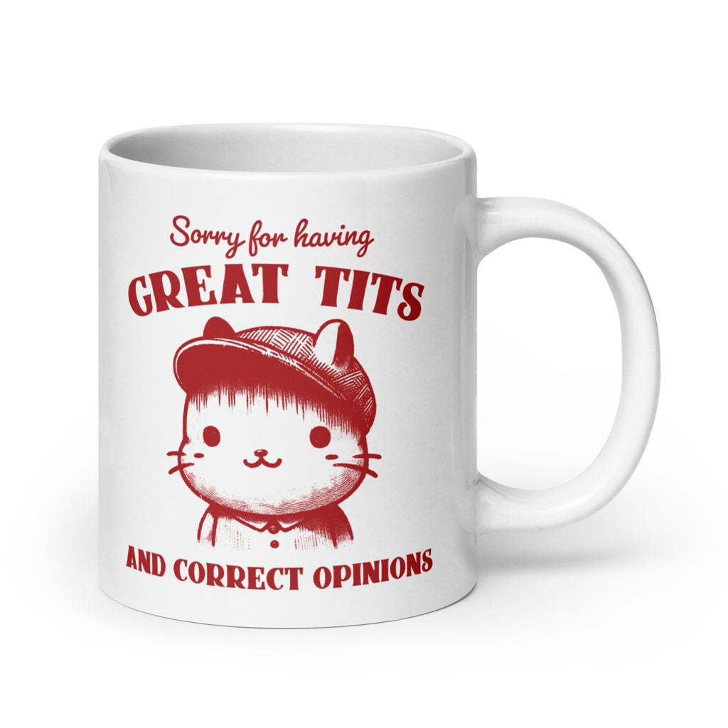 Sorry for Having Great Tits and Correct Opinions
